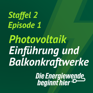 Photovoltaik - Einführung und Balkonkraftwerke